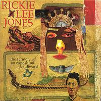 Rickie Lee Jones : The Sermon on Exposition Boulevard
